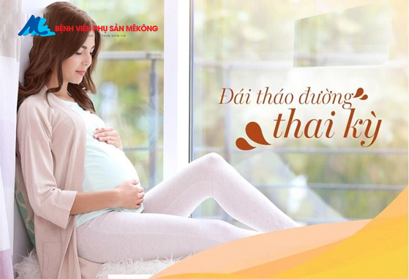 Đái tháo đường thai kỳ