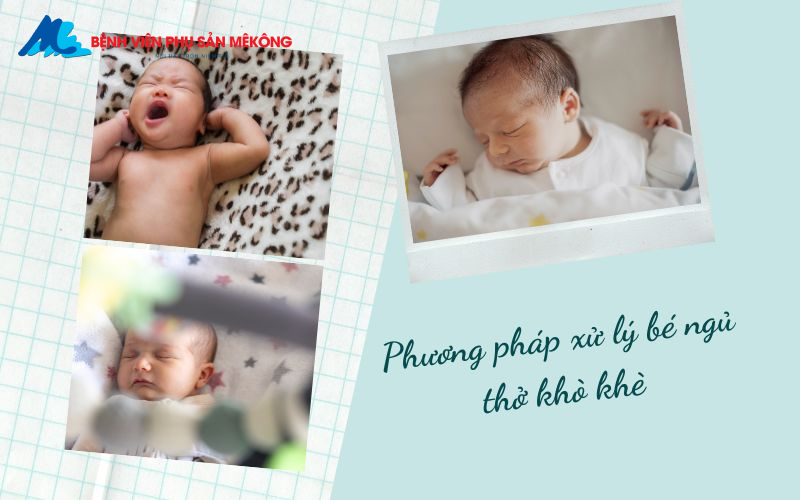 Bé ngủ thở khò khè như ngáy