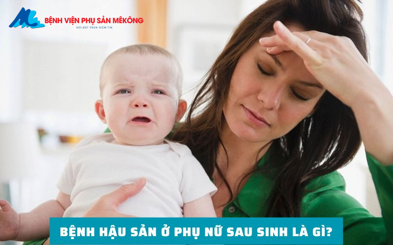 Phụ nữ sau sinh nên kiêng ăn gì?